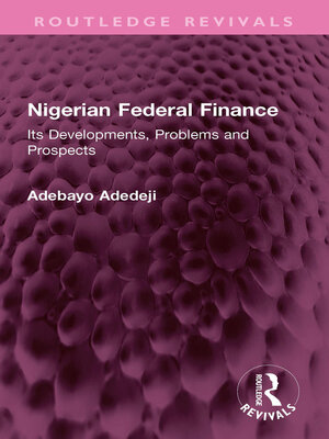 cover image of Nigerian Federal Finance